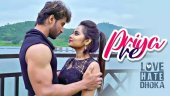 Love Hate Dhoka | Song - Priya Re