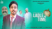 Latest Haryanvi Song 2020 'Laadle Ka Time' Sung By Veeru Dhillon Featuring Joginder Kundu,Yodhister Singh Bhati & Saroj Jangra