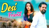 New Haryanvi Song 2020 'Desi Friend' Sung By Sagar Jeet