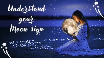 Moon Sign: Do You Know The Characteristic Of Your Astrological Moon Sign? (Part 1)