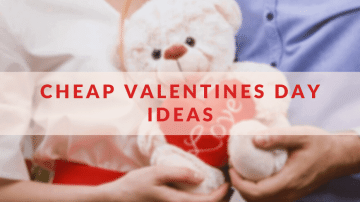 7 Cheap Valentine's Day Ideas Surely Help You Surprise Your Crush