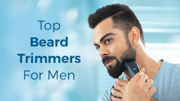 Best Trimmer For Men In India - Most Affordable Grooming Tips For The Gentlemen