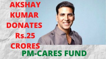 Akshay Kumar Makes A Donation Of Rs 25 Crore To Coronavirus Relief Fund By PM