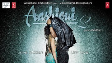 Aashiqui 2 Movie Download | A Bittersweet Beautiful Love Story As Told By Music