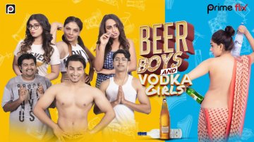 Beer Boys And Vodka Girls | Fabulous Cast, Trailer, Review & Free Download