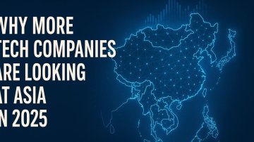 Why More Tech Companies Are Looking at Asia in 2025