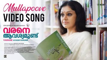 Varane Avashyamund | Song - Mullapoove