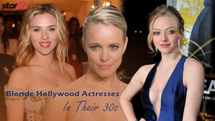 11 Blonde Hollywood Actresses In Their 30s | The Global Beauty Standard Should Be Redefined