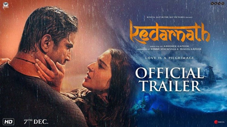 Kedarnath Trailer Finally Out Sara Ali Khan Debut