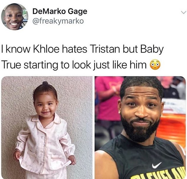 Meme: The account said: 'I know KhloÃ© hates Tristan but Baby True starting to look just like him,' with an embarrassed emoji