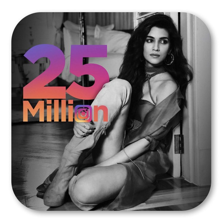 Kriti Sanon 25 Million milestone on Instagram