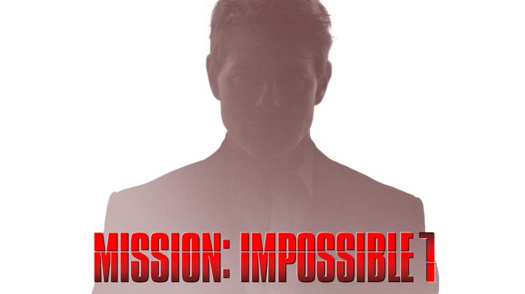 Mission Impossible 7