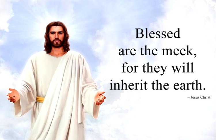 Blessed Are The Meek For They Will Inherit The Ear